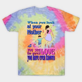 Looking your mother T-Shirt